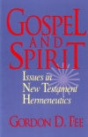 Gospel and Spirit: Issues in New Testament Hermenutics